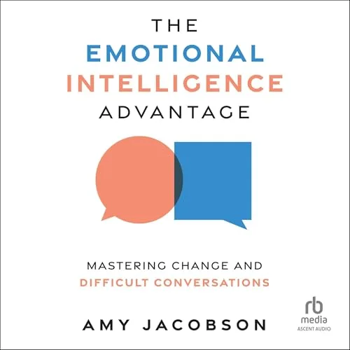 The Emotional Intelligence Advantage By Amy Jacobson